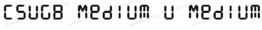 CSuGB Medium U Medium字体转换